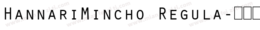 HannariMincho Regula字体转换